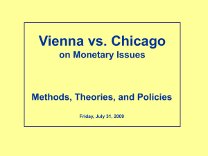 Vienna vs. Chicago on Monetary Issues
