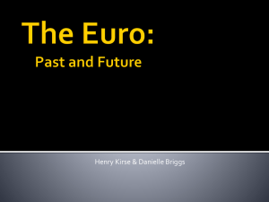 The Euro: Past and Future