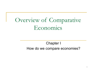 1 Overview of Comparative Economics Chapter I How do we