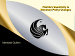 Florida`s Sensitivity to Monetary Policy Changes