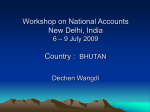 Workshop on National Accounts New Delhi, India 6 – 9 July 2009