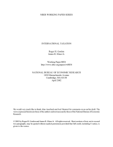 NBER WORKING PAPER SERIES INTERNATIONAL TAXATION Roger H. Gordon James R. Hines Jr.