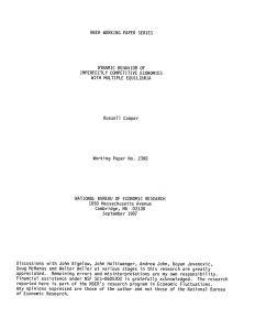 NBER WORKING PAPER SERIES DYNAMIC BEHAVIOR OF IMPERFECTLY COMPETITIVE ECONOMIES WITH MULTIPLE EQUILIBRIA