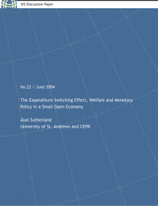 The Expenditure Switching Effect, Welfare and Monetary Alan Sutherland