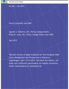 Fiscal Cyclicality and EMU* Agustin S. Benetrix, IIIS, Trinity College Dublin