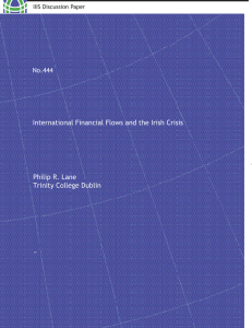 International Financial Flows and the Irish Crisis Philip R. Lane ~