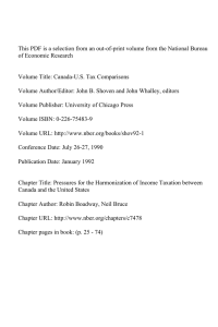 This PDF is a selection from an out-of-print volume from... of Economic Research Volume Title: Canada-U.S. Tax Comparisons