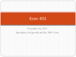 Econ 401 November 26, 2012 Speculative-led growth and the 2001 Crisis