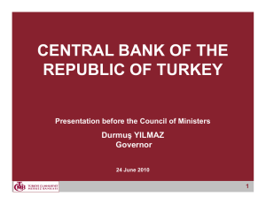 CENTRAL BANK OF THE REPUBLIC OF TURKEY Durmu YILMAZ