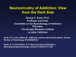 The Neurobiology of Alcoholism: Insights from the Dark Side of