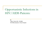Opportunistic Infections in HIV/AIDS Patients by Dr Yoster Yichiro