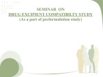 SEMINAR ON DRUG EXCIPIENT COMPATIBILTY STUDY (As a …