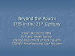 Beyond the Pouch: DIS in the 21st Century