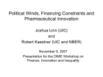 Political Winds, Financing Constraints and Pharmaceutical