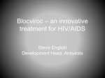 Blocviroc - a unique treatment for HIV/AIDS
