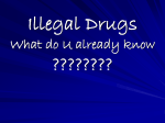 Illegal Drugs What do U already know ????????