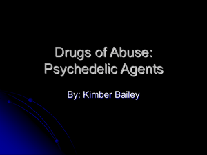 Drugs of Abuse: Psychedelic Agents