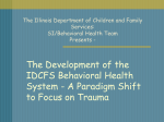 The Development of the IDCFS Behavioral Health System