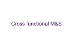 Cross functional M&S