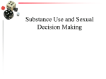 Substance Use & Sexual Decision - Making