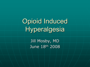 Opioid Induced Hyperalgesia