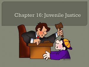 Chapter 16: Juvenile Justice