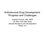 Antiretroviral Drug Development: progress and