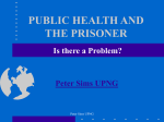 PUBLIC HEALTH AND THE PRISONER
