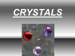 Why do scientists grow crystals? - Bryn Mawr School Faculty Web