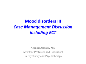 Mood disorders III Case Management Discussion including ECT
