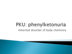 PKU: phenylketonuria