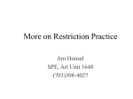More on Restriction Practice