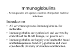 Serum proteins are against a number of important bacterial infections.