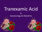 Tranexamic Acid in Gynaecology & Obstetrics