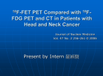 18 F-FET PET Compared with 18 F-FDG PET and CT in Patients