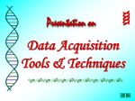 Data Acquisition Tools & Techniques