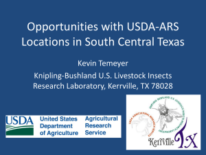 Opportunities with USDA-ARS Locations in South Central Texas Kevin Temeyer