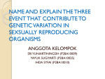 name and explain the three event that contribute to genetic variation
