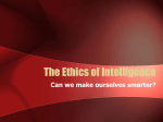 The Ethics of Intelligence