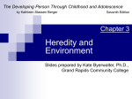 Chapter Three: Heredity and Environment