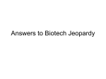 Answers to Biotech Jeopardy