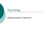 Chapter 2 - Biological Basis of Behavior