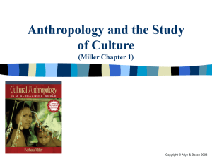 Anthropology and the Study of Culture Miller Chapter 1