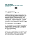 Video Information Physical Anthropology: The Evolving Human Anthropology 101 The Anthropological Perspective