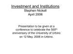 Investment and Institutions Stephen Nickell April 2006