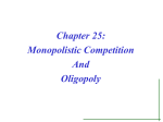Chapter 25: Monopolistic Competition
