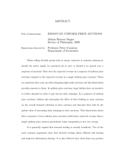 ABSTRACT ESSAYS ON UNIFORM PRICE AUCTIONS Mat´ıas Herrera Dappe Doctor of Philosophy, 2009