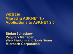 WEB320: Migrating ASP.NET 1.x Applications to ASP