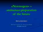 The “Normogen” is new direction to creating specific