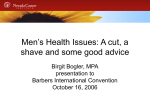Men`s Health Issues: A cut, a shave and some good advice